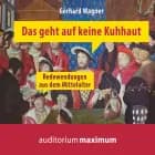 Das geht auf keine Kuhhaut