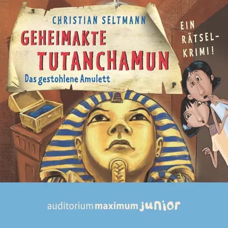 Geheimakte Tutanchamun - Das gestohlene Amulett. Ein Rätselkrimi af Christian Seltmann