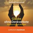 Glaube ohne Denkverbote af Gotthold Hasenhüttl