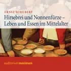Hirsebrei und Nonnenfürze af Ernst Schubert