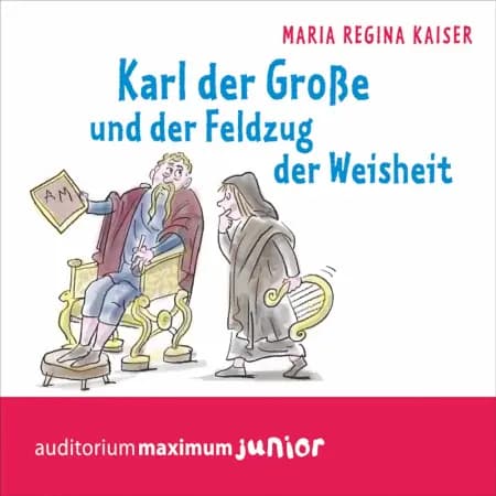 Karl der Große und der Feldzug der Weisheit af Maria Regina Kaiser
