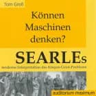 Können Maschinen denken? Searles moderne Interpretation des Körper-Geist-Problems