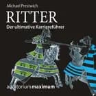 Ritter - der ultimative Karriereführer