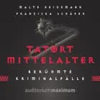 Tatort Mittelalter af Franziska Schäfer og Malte Heidemann