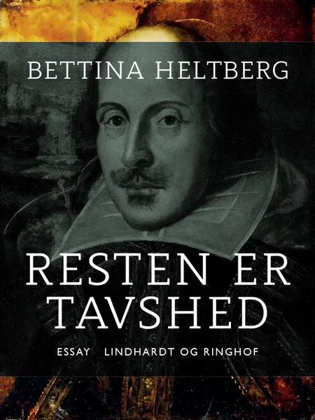 Resten er tavshed af Bettina Heltberg