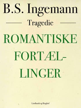 Romantiske fortællinger af B. S. Ingemann
