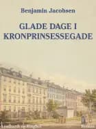 Glade dage i Kronprinsessegade