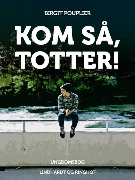 Kom så, Totter af Birgit Pouplier