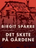 Det skete på Gårdene
