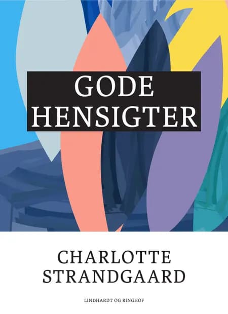 Gode hensigter af Charlotte Strandgaard