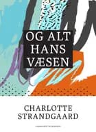 Og alt hans væsen