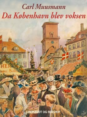 Da København blev voksen af Carl Muusmann
