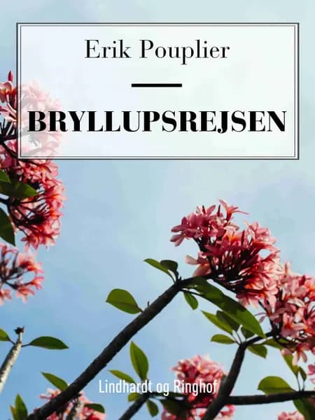 Bryllupsrejsen af Erik Pouplier