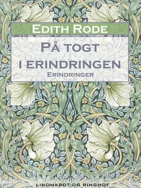På togt i erindringen af Edith Rode