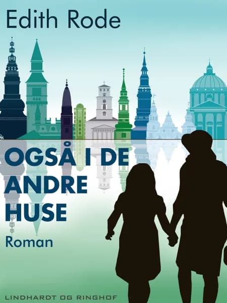 Også i de andre huse af Edith Rode
