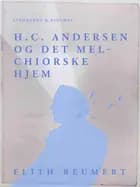 H.C. Andersen og det Melchiorske Hjem