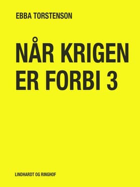Når krigen er forbi af Ebba Torstenson