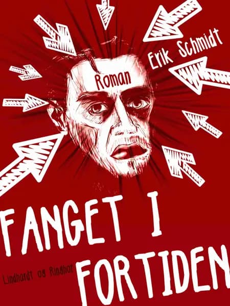 Fanget i fortiden af Erik Schmidt