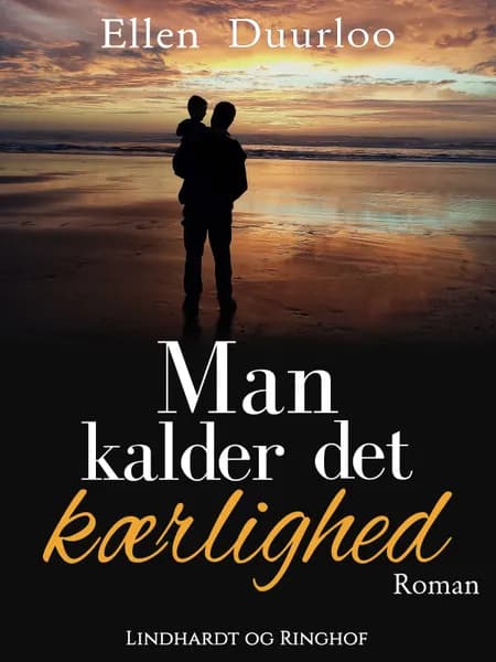 Man kalder det kærlighed af Ellen Duurloo