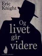 Og livet går videre