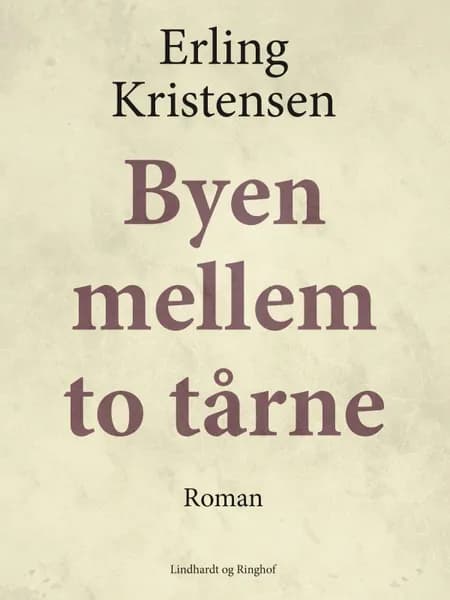 Byen mellem to tårne af Erling Kristensen