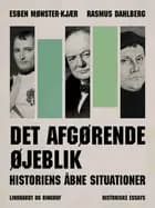 Det afgørende øjeblik - Historiens åbne situationer