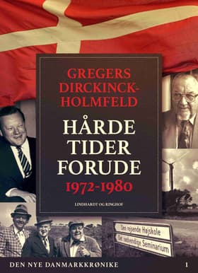 Den nye Danmarkskrønike: Danmark dejligst 1986-1993 af Gregers Dirckinck-Holmfeld
