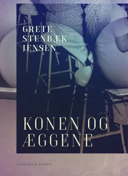 Konen og æggene af Grete Stenbæk Jensen