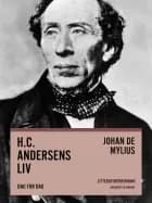 H.C. Andersens liv. Dag for dag