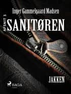 Sanitøren: Jakken 3