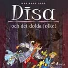 Disa och det dolda folket af Marianne Gade