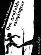 Den grufulde campingtur