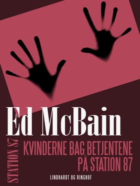 Kvinderne bag betjentene på Station 87 af Ed McBain