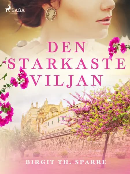 Den starkaste viljan af Birgit Th. Sparre