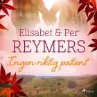 Ingen riktig patient