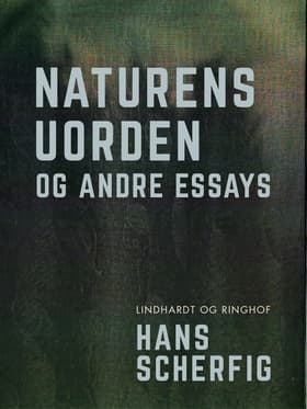 Naturens uorden og andre essays af Hans Scherfig