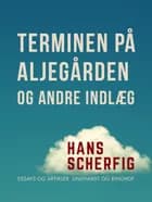 Terminen på Aljegården og andre indlæg af Hans Scherfig