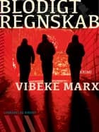 Blodigt regnskab af Vibeke Marx