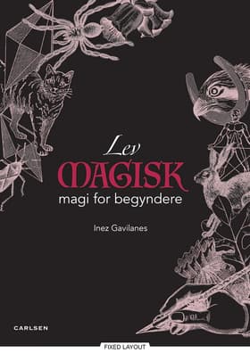 Lev magisk af Inez Gavilanes