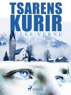 Tsarens Kurir af Jules Verne