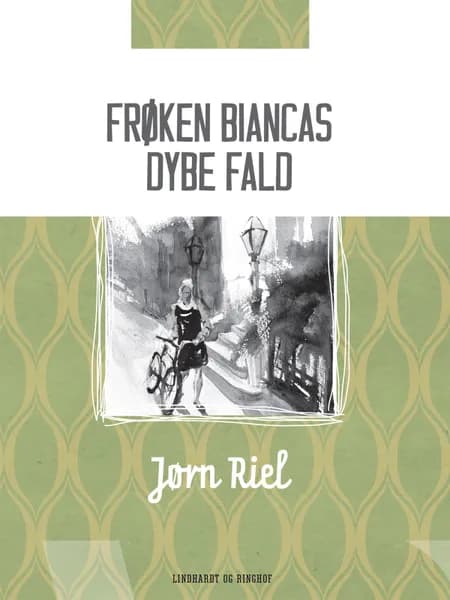 Frøken Biancas dybe fald af Jørn Riel