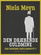 Den dræbende guldmine