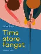Tims store fangst af Hanne Brandt