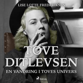 Tove Ditlevsen - en vandring i Toves univers af Lise Lotte Frederiksen