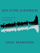 Den store slæderejse af Knud Rasmussen