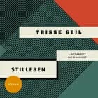 Stilleben af Trisse Gejl