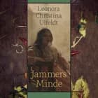 Jammers Minde af Leonora Christina Ulfeldt