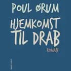 Hjemkomst til drab af Poul Ørum