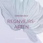 Regnvejrsaften af Christian Skov