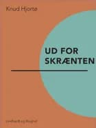 Ud for skrænten af Knud Hjortø